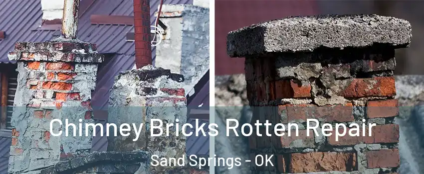  Chimney Bricks Rotten Repair Sand Springs - OK