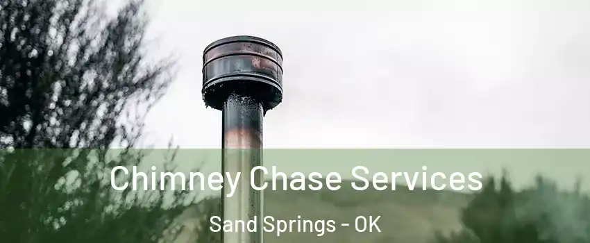  Chimney Chase Services Sand Springs - OK