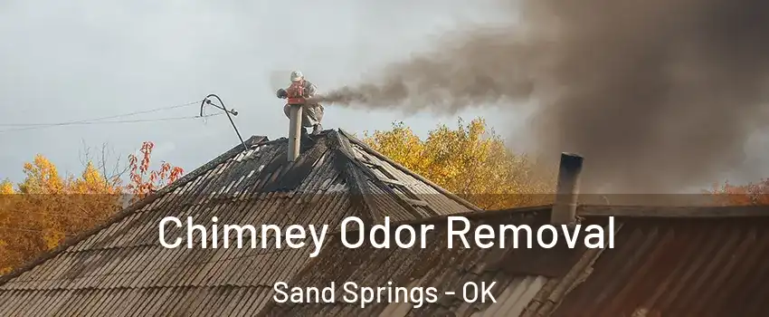  Chimney Odor Removal Sand Springs - OK