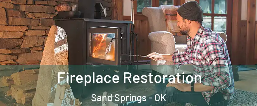  Fireplace Restoration Sand Springs - OK