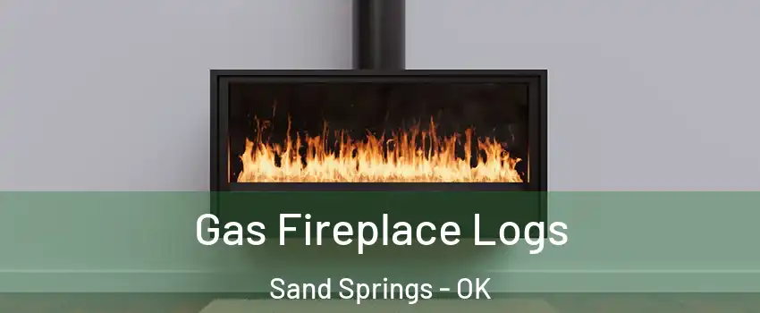  Gas Fireplace Logs Sand Springs - OK